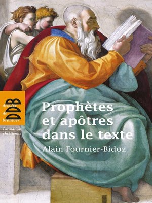 cover image of Prophètes et apôtres dans le texte